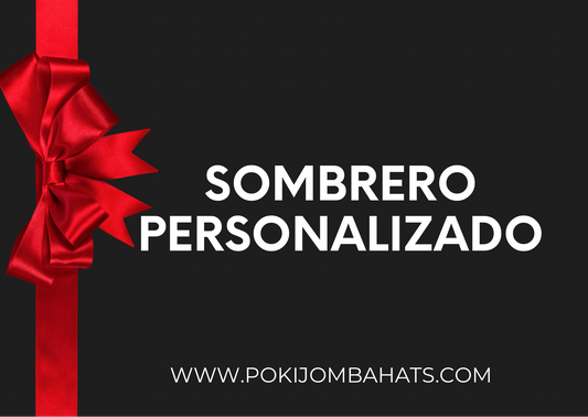 VALE SOMBRERO PERSONALIZADO/ CUSTOM HAT VOUCHER